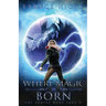 Where Magic is Born: An Epic Fantasy Adventure