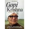 Gopi Krishna-A Biography: Kundalini, Consciousness, and Our Evolution to Enlightenment