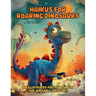 Haikus for Roaring Dinosaurs: An Illustrated Poetry Book for Our Adorable Creatures Ages 3 -10