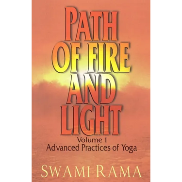 Path of Fire and Light, Vol. 1: Advanced Practices of Yoga