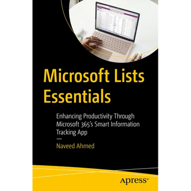 Microsoft Lists Essentials: Enhancing Productivity Through Microsoft 365's Smart Information Tracking App
