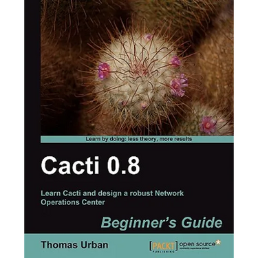 Cacti 0.8 Beginner's Guide