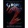 Slashed Dreams, Part 2: The Nightmare Continues!