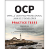 Ocp Oracle Certified Professional Java Se 17 Developer Practice Tests: Exam 1z0-829