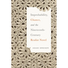 Improbability, Chance, and the Nineteenth-Century Realist Novel