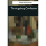The Augsburg Confession