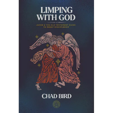 Limping with God: Jacob & the Old Testament Guide to Messy Discipleship