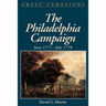 The Philadelphia Campaign: June 1777- July 1778