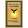 Killer Kowalski Takes the Mat