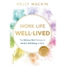 Work Life Well-Lived