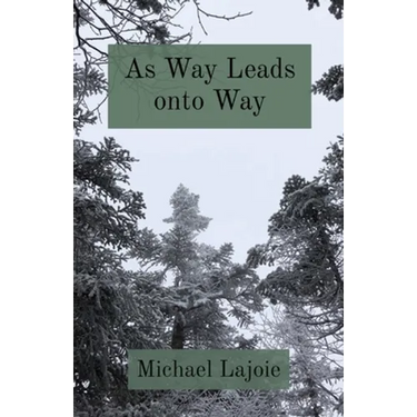 As Way Leads onto Way