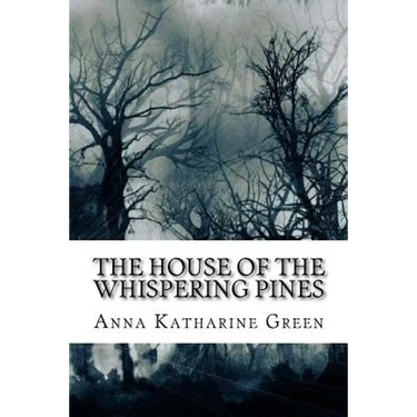 The House of the Whispering Pines