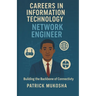 "Careers in Information Technology: Network Engineer"