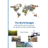 The World Budget: Safe and fair resource use for global survival and well-being