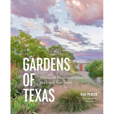 Gardens of Texas: Visions of Resilience from the Lone Star State