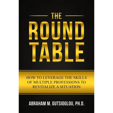 The Round Table: How to Leverage the Skills of Multiple Professions to Revitalize a Situation