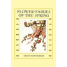 Flower Fairies of the Spring: (In Full Color)