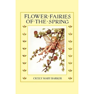 Flower Fairies of the Spring: (In Full Color)