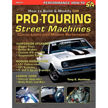 How to Build GM Pro-Touring Street Machines