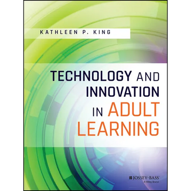 Technology and Innovation in Adult Learning