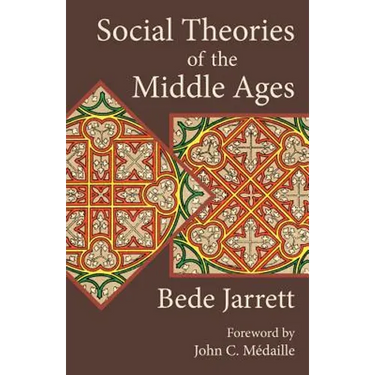 Social Theories of the Middle Ages