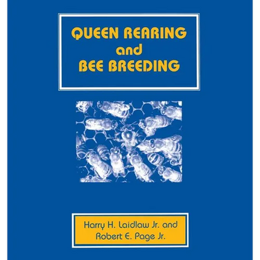 Queen Rearing and Bee Breeding