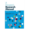 A Designer's Research Manual, 2nd Edition, Updated and Expanded: Succeed in Design by Knowing Your Clients and Understanding What They Really Need