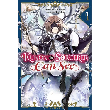 Kunon the Sorcerer Can See, Vol. 1 (Light Novel): Volume 1