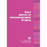 Basic Physics of Ultrasonographic Imaging