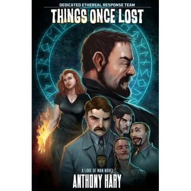 Things Once Lost: Dedicated Ethereal Response Team book 1