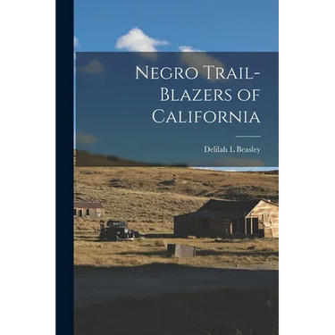Negro Trail-Blazers of California