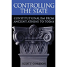 Controlling the State: Constitutionalism from Ancient Athens to Today