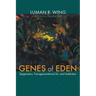 Genes of Eden: Epigenetics, Transgenerational Sin, and Addiction