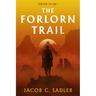 The Forlorn Trail: The Eye of Ur I