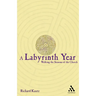 A Labyrinth Year: Walking the Seasons of the Church