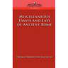Miscellaneous Essays and Lays of Ancient Rome