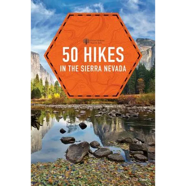 50 Hikes in the Sierra Nevada