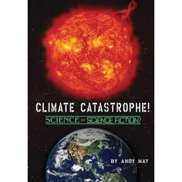 CLIMATE CATASTROPHE! Science or Science Fiction?