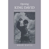Opening King David: Poems in Conversation with the Psalms