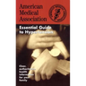 The American Medical Association Essential Guide to Hypertension