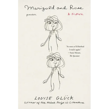 Marigold and Rose: A Fiction