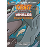 Science Comics: Whales: Diving Into the Unknown