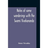 Notes Of Some Wanderings With The Swami Vivekananda