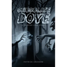 Chocolate Dove: A Twisted Love Story