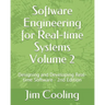 Software Engineering for Real-time Systems Volume 2: Designing and Developing Real-time Software