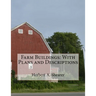 Farm Buildings: With Plans and Descriptions