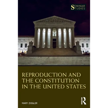 Reproduction and the Constitution in the United States