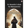 St. Benedict s Rule For Monasteries
