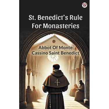St. Benedict s Rule For Monasteries