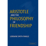Aristotle and the Philosophy of Friendship